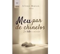 Meu par de chinelos: Do luto a missão