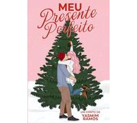 Meu Presente Perfeito: Um Conto de Natal