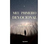 Meu Primeiro Devocional: 365 dias Na Presença de Deus