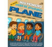 Meu Primeiro Livro de Atividades em Inglês: No Avião - Jogos Divertidos de Vocabulário, Ligue os Pontos, Soletração, Páginas para Colorir & ... para Crianças de 5 a 10 Anos | Ideal para ESL