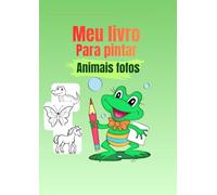 Meu primeiro livro para pintar: “Animais fofos”
