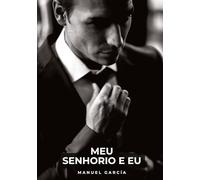 Meu Senhorio e Eu: Histórias de Sexo Erótico Gay Explícito para Adultos em Português: 134