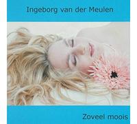 MEULEN, INGEBORG VAN DER - ZOVEEL MOOIS