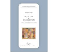 «Meum esse» e «ius Quiritium». Logica, effetti e implicazioni