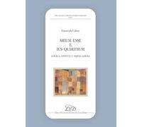 «Meum esse» e «ius Quiritium». Logica, effetti e implicazioni
