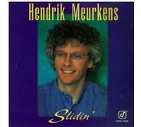 Meurkens, Hendrik - Slidin'