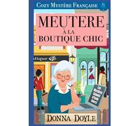 Meurtre à la Boutique Chic: Cozy Mystère Française