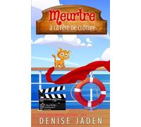 Meurtre à la Fête de Clôture: Olivia Ocean : Mystères en Croisière