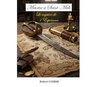 Meurtre à Saint-Malo: Le mystère de l'Espérance