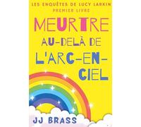 Meurtre au-delà de l'arc-en-ciel: 1
