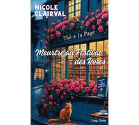 Meurtre au Festival des Roses: Une enquête d'Emma Delcroix à Saint-Pétale-sur-Loire