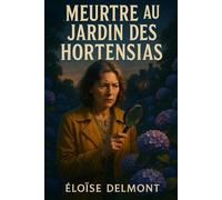 Meurtre au Jardin des Hortensias