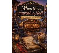 Meurtre au marché de noël: une enquête de Léonie marchand