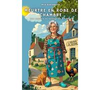 Meurtre en Robe de Chambre: Une enquête de Solange de Brévinay