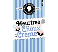 Meurtres et choux à la crème
