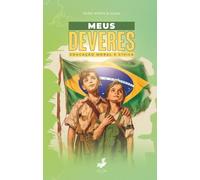 Meus Deveres: Educação Moral e Cívica