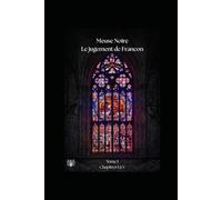 Meuse Noire: Le jugement de Francon