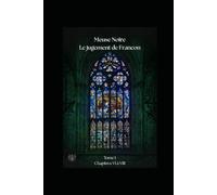 Meuse Noire: Le jugement de Francon Chapitres VI à VIII