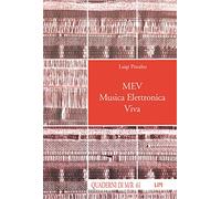 MEV. Musica elettronica viva