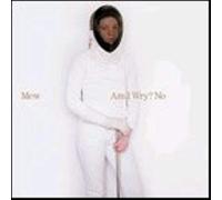 Mew - Am I Wry? No