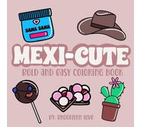 Mexi-Cute: Bold and Easy Coloring Book, Mexican Food Coloring Book