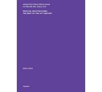 Mexican Architectures: The Best of the 21st Century, 2023-2024