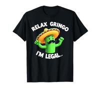 Mexican Cactus Funny Cinco de Mayo Relax Gringo I'm Legal Maglietta