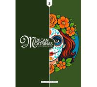 Mexican Catrinas Coloring Book (Deluxe Edition Series): 100 Mexican Catrinas with Positive Affirmations | Stress Relief, Mindfulness & Creativity