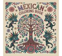 Mexican Coloring Book Bold and Easy: more than 160 Big and Simple Designs Featuring Traditional Foods and Mexican Treats for Adults, Kids, Teens, ... and Seniors. for Relaxation and Stress Relief