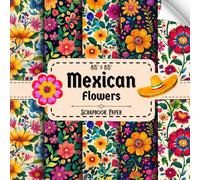 Mexican Flowers Scrapbook Paper: 20 Double Sided Sheets, Folk Art for Decoupage, Origami, Wrapping, Collage, & More