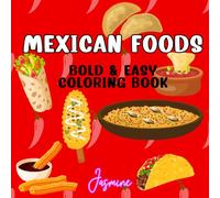 Mexican Foods: Bold and Easy Coloring Book