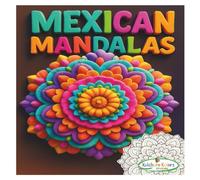 MEXICAN MANDALAS: COLORING BOOK
