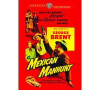 Mexican Manhunt DVD (1953) George Brent, Karen Sharpe, Morris Ankrum, Rex Bailey