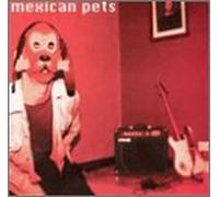 Mexican Pets - Nobody's Working Title