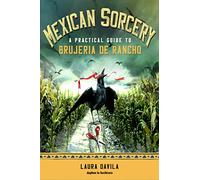 Laura Davila Mexican Sorcery (Tascabile)