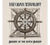Mexican Standoff Raiders of the Dutch Rudder (CD) EP
