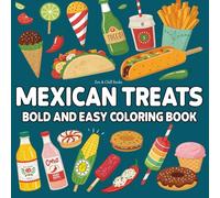 Mexican Treats: Bold and Easy Coloring Book