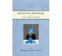 Mexican Writers on Writing (Tascabile) Writer's World