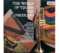 Mexicans - Mexicans The World Of Tijuana LP Decca SPA95 EX/EX 1970