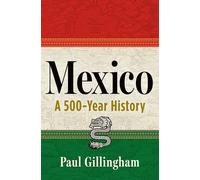 Mexico: A 500-year History