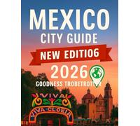 Mexico City Guide 2026