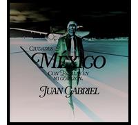 Audio Cd Juan Gabriel - Mexico Con Escalas En Mi Corazsn (Ciudades) (2 Cd)