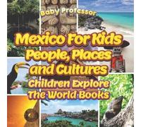 Mexico For Kids (Tascabile)