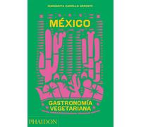 Mexico gastromomia vegetariana