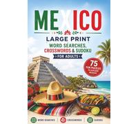 Mexico Multi Puzzle Book: Explore Mexico Through 75 Fun Puzzles - The Ultimate Mexico Puzzle Book for Adults