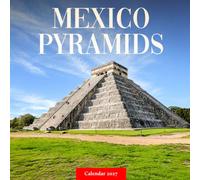 Mexico Pyramids Calendar 2027: Ancient Sites and Architectural Photography