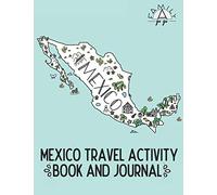 Mexico Travel Activity Book and Journal: For Kids! [Lingua Inglese]