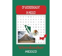 Mexico Woordzoeker Puzzelboek: Woordzoekers met groot en makkelijk leesbaar lettertype over Mexico, formaat 6 × 9, 110 pagina's, voor vakanties, feestdagen en vrije tijd