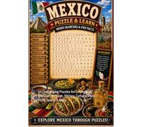 Mexico Word Search Puzzle and Learn: 64 Challenging Puzzles for Celebrating Mexican Heritage, History, Culture, Music, Food, Sports & More