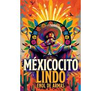 MÉXICOCITO LINDO: Crónicas de un Español en México: 1